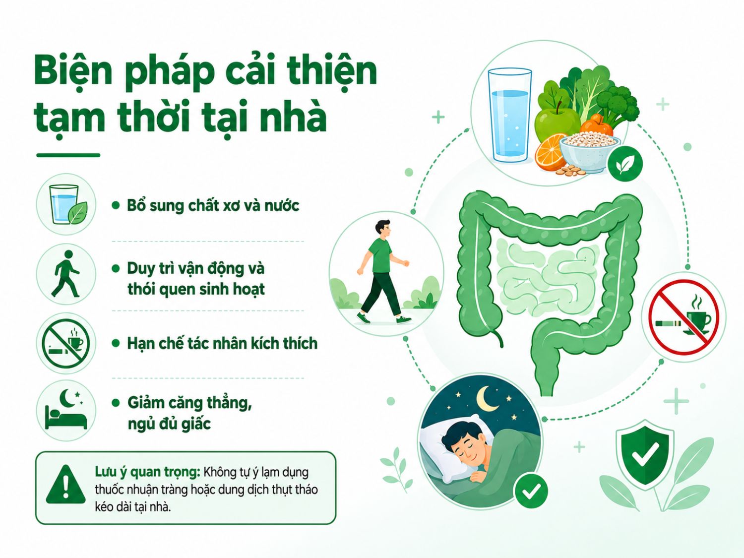 Để cải thiện đi ngoài khó tạm thời, nên uống đủ nước, tăng chất xơ, vận động đều và duy trì thói quen sinh hoạt ổn định. Không nên tự ý lạm dụng thuốc nhuận tràng hoặc thụt tháo kéo dài vì có thể ảnh hưởng phản xạ đại tiện tự nhiên.