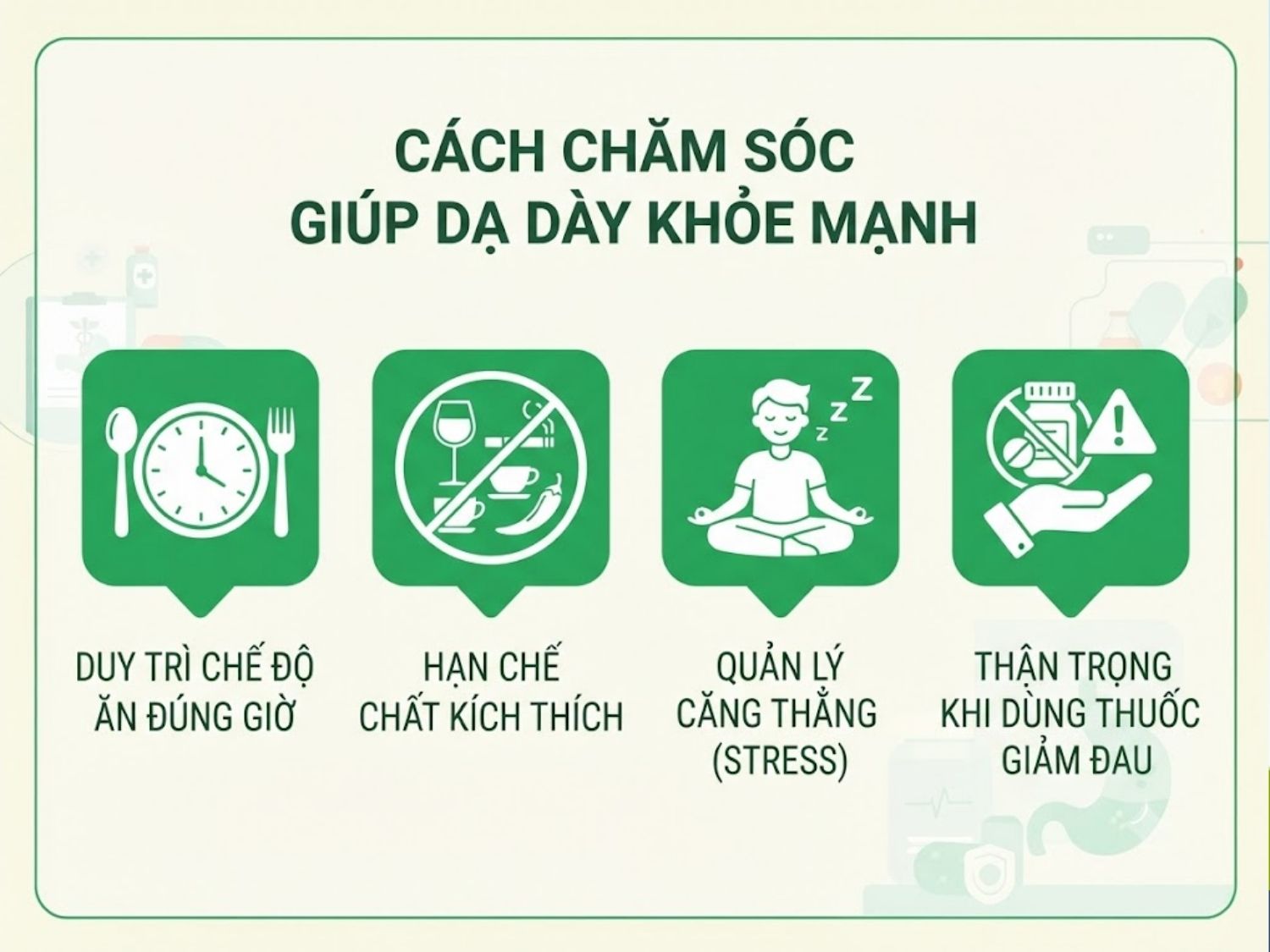 ăn uống đúng giờ, hạn chế chất kích thích, quản lý căng thẳng và cẩn trọng khi dùng thuốc giảm đau để bảo vệ sức khỏe dạ dày